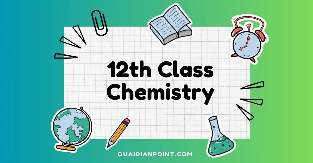 12th Class Chemistry 1 12th Class Chemistry mcqs, ppsc mcqs, fpsc mcqs, chemistry mcqs