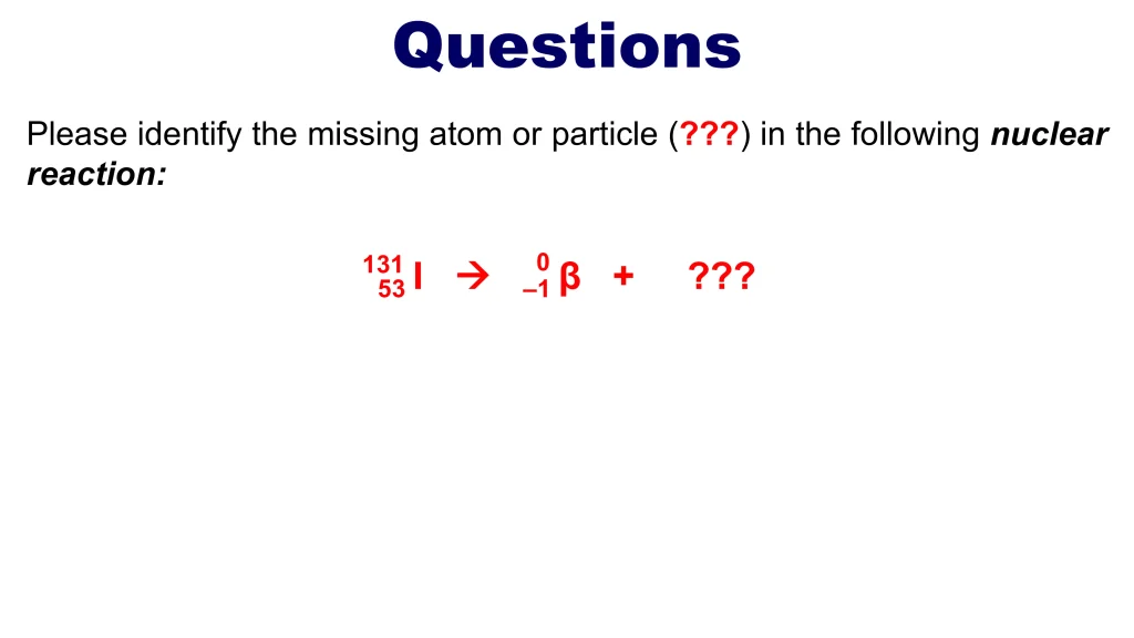 Chp. 13 Nuclear Reactions 23