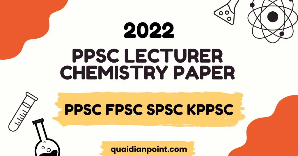 PPSC Lecturer Chemistry past paper 2022 1 PPSC Lecturer Chemistry Paper 1