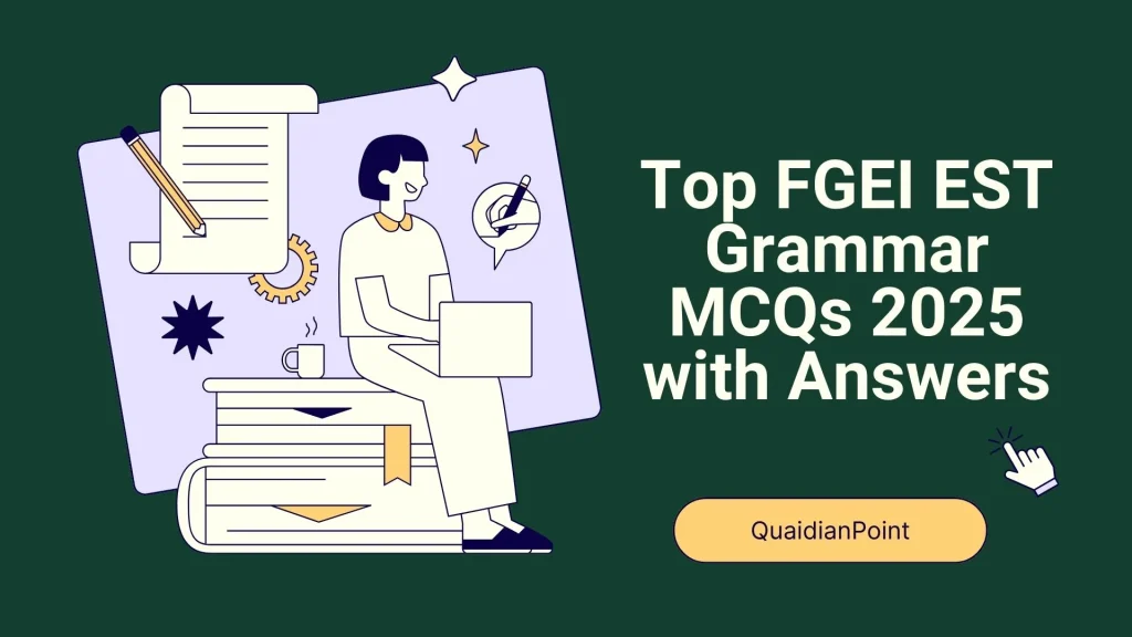 EST FGEI English Grammar MCQs 2025 with Answers and Explanations 1 EST FGEI English Grammar MCQs 2
